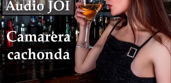  Audio JOI con camarera española muy cachonda